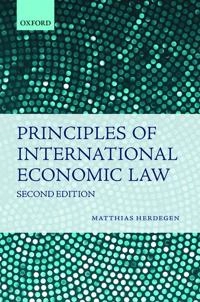 Principles of international economic law; Matthias Herdegen; 2016