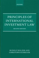 Principles of international investment law; Rudolf Dolzer; 2012