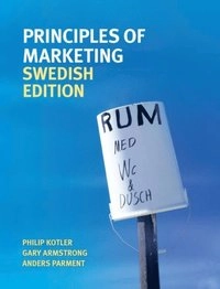 Principles of marketing; Philip Kotler, Gary Armstrong, Anders Parment; 2011