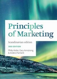 Principles of Marketing; Gary Armstrong, Philip Kotler, Anders Parment; 2020