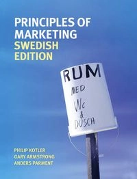 Principles of marketing : Swedish edition; Philip Kotler; 2011