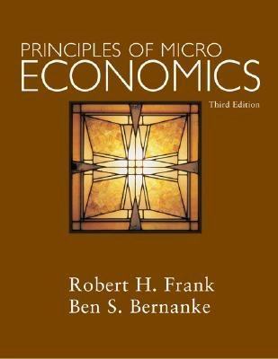 Principles of microeconomics; Robert H Frank; 2007