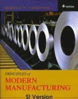 Principles of Modern Manufacturing, International Student Version ; Mikell P. Groover; 2010
