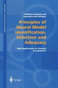 Principles of Neural Model Identification, Selection and Adequacy; Achilleas Zapranis, Apostolos-Paul N Refenes; 1999