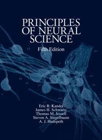 Principles of Neural Science; Eric R Kandel, James H Schwartz, Thomas M Jessell, Steven A Siegelbaum, A J Hudspeth; 2012