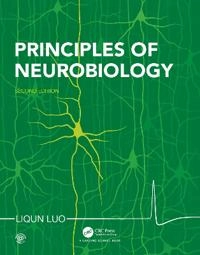 Principles of Neurobiology; Liqun Luo; 2021