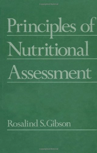 Principles of nutritional assessment; Rosalind S. Gibson; 1990