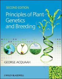 Principles of Plant Genetics and Breeding; George Acquaah; 2012