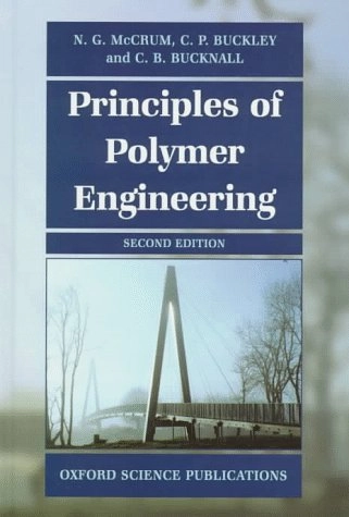 Principles of polymer engineering; N. G. McCrum; 1997