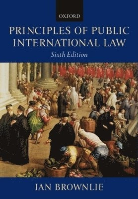 Principles of public international law; Ian Brownlie; 2003