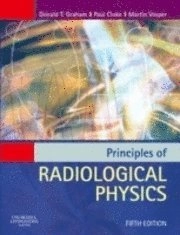 Principles of Radiological Physics; Donald Graham; 2007