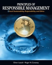 Principles of responsible management : glocal sustainability, responsibility, and ethics; Oliver Laasch; 2015