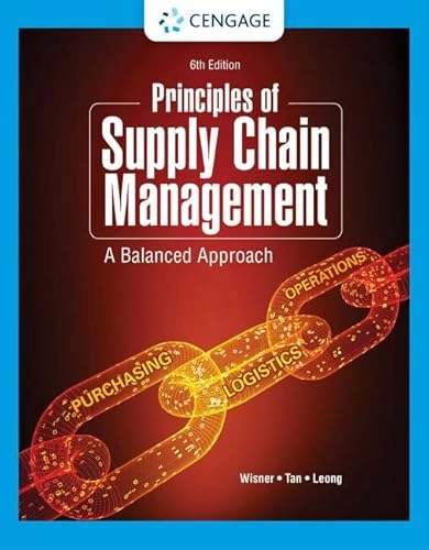 Principles of supply chain management a balanced approach; Joel D. Wisner; 2022