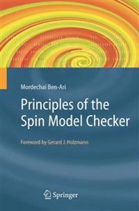 Principles of the Spin model checker; M. Ben-Ari; 2008