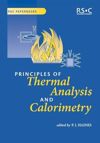 Principles of thermal analysis and calorimetry; Peter Haines; 2002