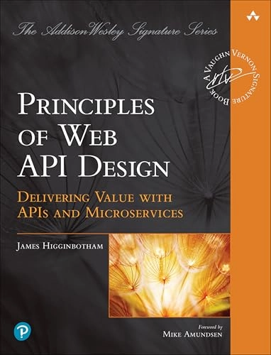 Principles of Web API Design; James Higginbotham; 2022