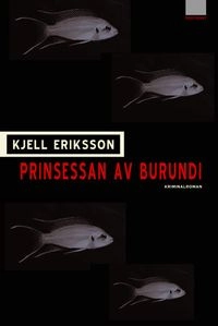 Prinsessan av Burundi; Kjell Eriksson; 2002