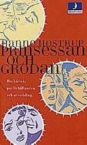 Prinsessan och grodan : [om kärlek, parförhållanden och utveckling]; Hanne Hostrup; 1998
