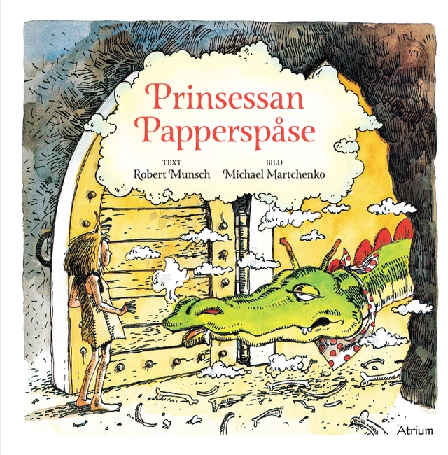 Prinsessan Papperspåse; Robert Munsch, Michael Martchenko; 2021