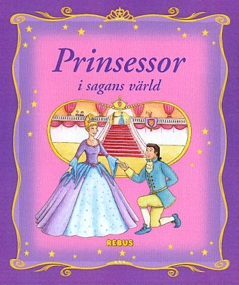 Prinsessor i sagans värld; Kate Davies, Marie Helleday; 2008