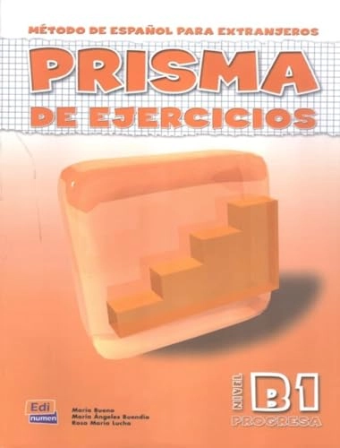 Prisma : método de español para extranjeros; María Àngeles Buendía Perni, María Bueno Olivares, Rosa María Lucha Cuadros; 2004