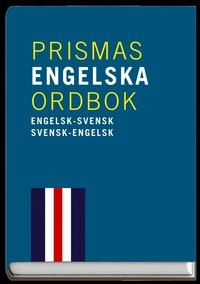 Prismas engelska ordbok : Engelsk-svensk/svensk-engelsk ca 90 000 ord och fraser; Anon; 2004