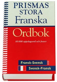 Prismas stora franska ordbok : fransk-svensk, svensk-fransk : 85000 uppslagsord och fraser; 1999