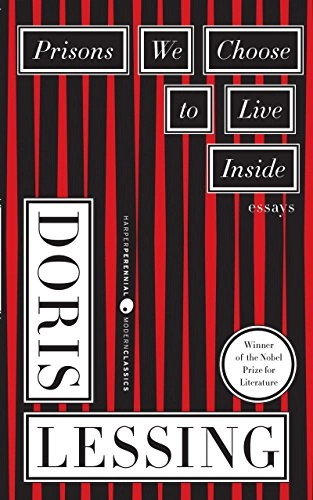 Prisons we choose to live inside; Doris Lessing; 1987