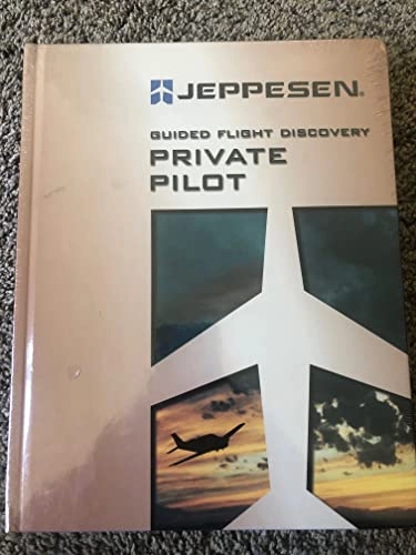 Private Pilot: Guided Flight DiscoveryGuided flight discoveryJeppesen Sanderson training products; Jeppesen