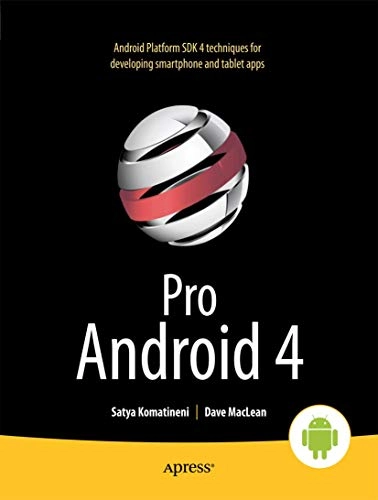 Pro Android 4 [Elektronisk resurs]; Satya Komatineni, Dave MacLean; 2012