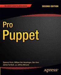 Pro Puppet [Elektronisk resurs]; Spencer Krum, William Van Hevelingen, Ben Kero, James Turnbull, Jeffrey McCune; 2013