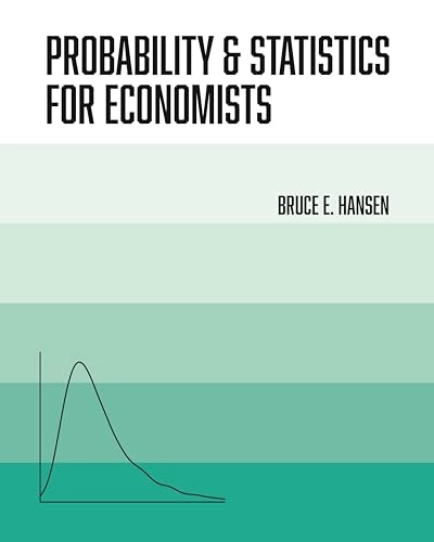 Probability & statistics for economists; Bruce E. Hansen; 2022