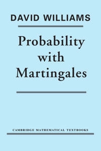 Probability with martingales; David Williams; 1991