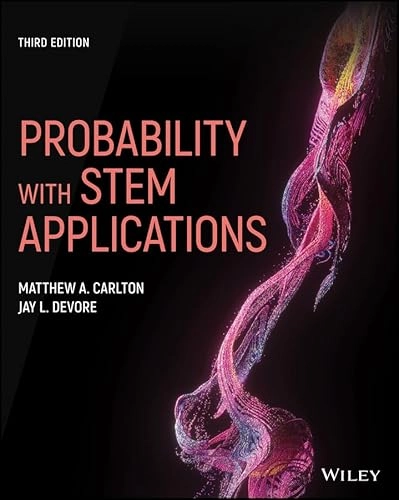 Probability with STEM applications; Matthew A. Carlton; 2020