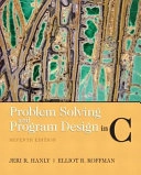 Problem Solving and Program Design in C; Jeri R. Hanly, Elliot B. Koffman; 2024