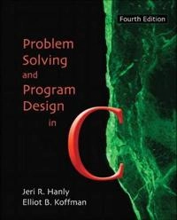 Problem solving and program design in C; Jeri R. Hanly; 2004