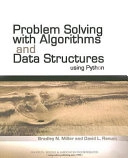 Problem solving with algorithms and data structures using Python; Bradley N. Miller; 2006