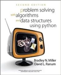 Problem solving with algorithms and data structures using Python; Bradley N. Miller; 2011