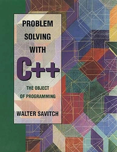Problem solving with C++ : the object of programming; Walter J. Savitch; 1996