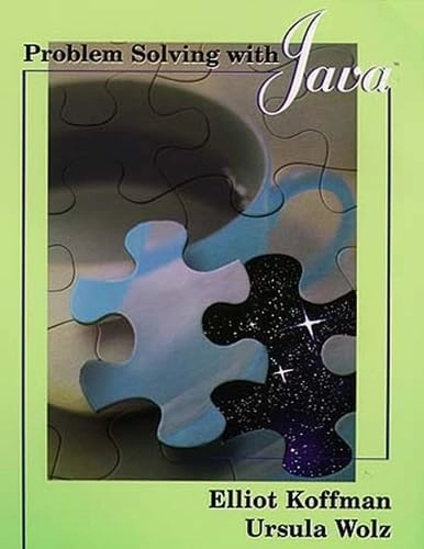 Problem solving with Java; Elliot B. Koffman; 1999