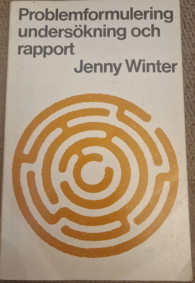 Problemformulering, undersökning och rapport; Jenny Winter; 1982