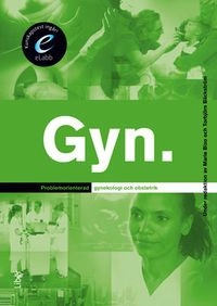 Problemorienterad gynekologi och obstetrik; Marie Bixo; 2014
