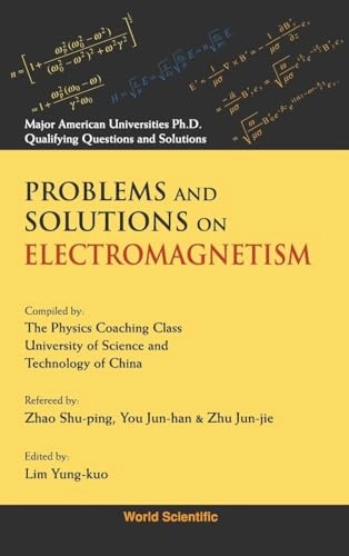 Problems And Solutions On Electromagnetism; Lim Y K, Yung-Kuo Lim; 1993