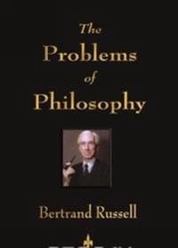 Problems of Philosophy; Russell Bertrand; 2010