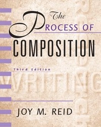 Process of Composition, The, Reid Academic Writing; Joy M Reid; 2000