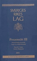 Processrätt III : internationell processrätt lagen om skiljeförfarande; Anders Hagsgård; 2000