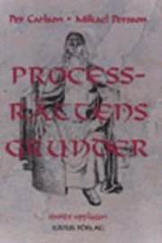 Processrättens grunder; Per Carlson, Mikael Persson; 2004