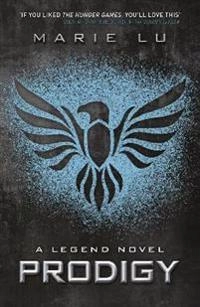 Prodigy : a Legend novel; Marie Lu; 2013