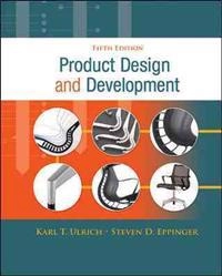 Product design and development; Karl T. Ulrich; 2011