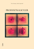Produktkalkyler; Peter Alnestig, Anders Segerstedt; 2008